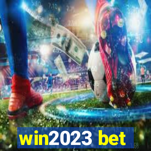 win2023 bet